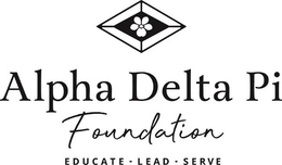 ALPHA DELTA PI FOUNDATION EDUCATE LEAD SERVE trademark