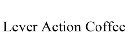 LEVER ACTION COFFEE trademark