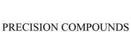 PRECISION COMPOUNDS trademark