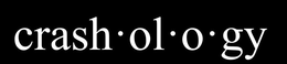 CRASH·OL·O·GY trademark