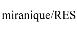 MIRANIQUE/RES trademark