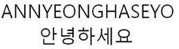 ANNYEONGHASEYO trademark