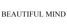 BEAUTIFUL MIND trademark