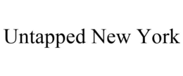 UNTAPPED NEW YORK trademark