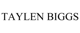 TAYLEN BIGGS trademark