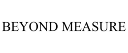 BEYOND MEASURE trademark