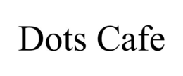 DOTS CAFE trademark