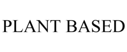 PLANT BASED trademark