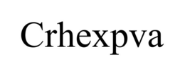CRHEXPVA trademark