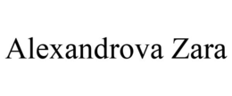 ALEXANDROVA ZARA trademark