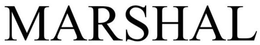 MARSHAL trademark