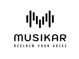 MUSIKAR RECLAIM YOUR VOICE trademark