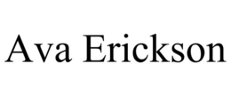 AVA ERICKSON trademark