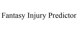FANTASY INJURY PREDICTOR trademark