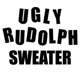 UGLY RUDOLPH SWEATER trademark