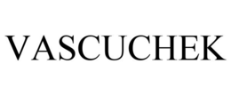 VASCUCHEK trademark