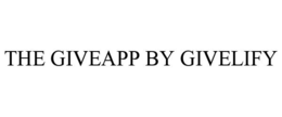 THE GIVEAPP BY GIVELIFY trademark
