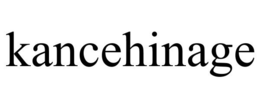KANCEHINAGE trademark