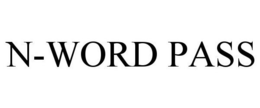N-WORD PASS trademark