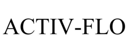 ACTIV-FLO trademark