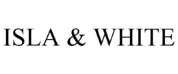 ISLA & WHITE trademark
