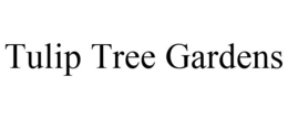TULIP TREE GARDENS trademark