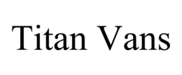 TITAN VANS trademark