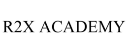R2X ACADEMY trademark