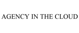 AGENCY IN THE CLOUD trademark