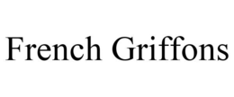 FRENCH GRIFFONS trademark