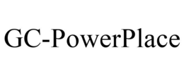 GC-POWERPLACE trademark