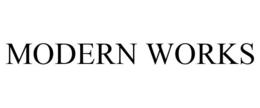 MODERN WORKS trademark