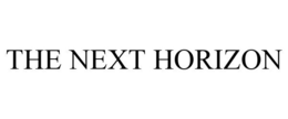 THE NEXT HORIZON trademark