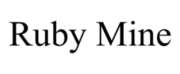 RUBY MINE trademark