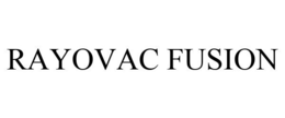 RAYOVAC FUSION trademark