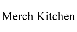 MERCH KITCHEN trademark