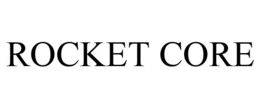 ROCKET CORE trademark