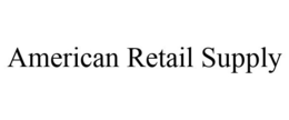 AMERICAN RETAIL SUPPLY trademark