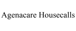 AGENACARE HOUSECALLS trademark