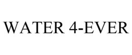 WATER 4-EVER trademark
