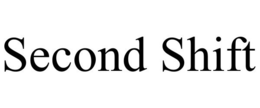 SECOND SHIFT trademark