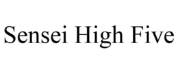 SENSEI HIGH FIVE trademark