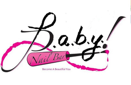 B.A.B.Y! NAIL BAR BECOME A BEAUTIFUL YOU trademark