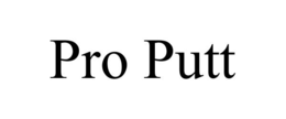 PRO PUTT trademark