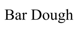 BAR DOUGH trademark