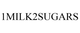 1MILK2SUGARS trademark