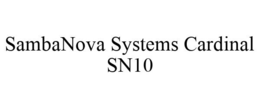 SAMBANOVA SYSTEMS CARDINAL SN10 trademark