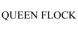 QUEEN FLOCK trademark