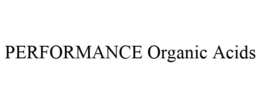 PERFORMANCE ORGANIC ACIDS trademark