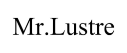 MR.LUSTRE trademark